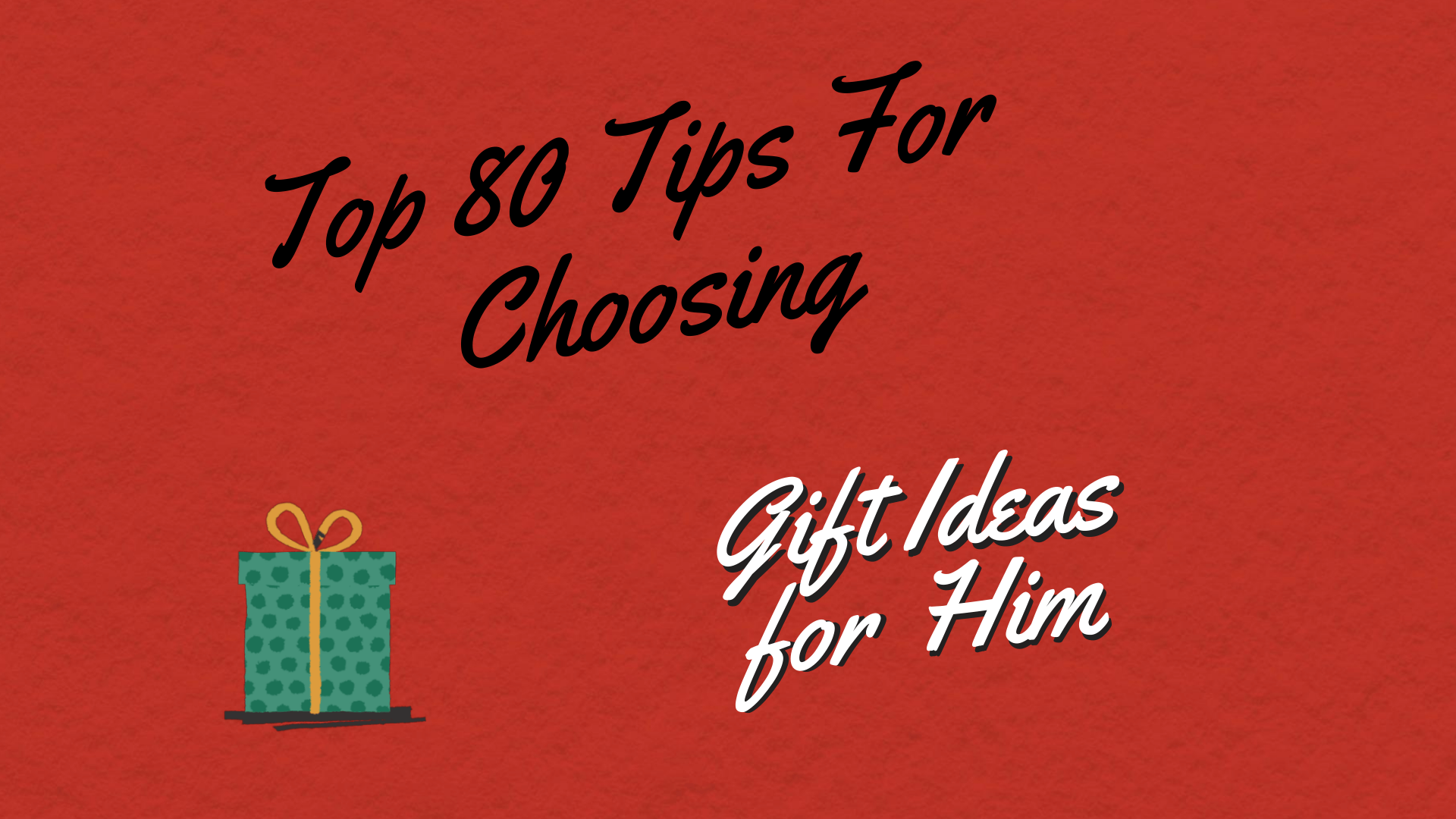 Gift Ideas for Boyfriend